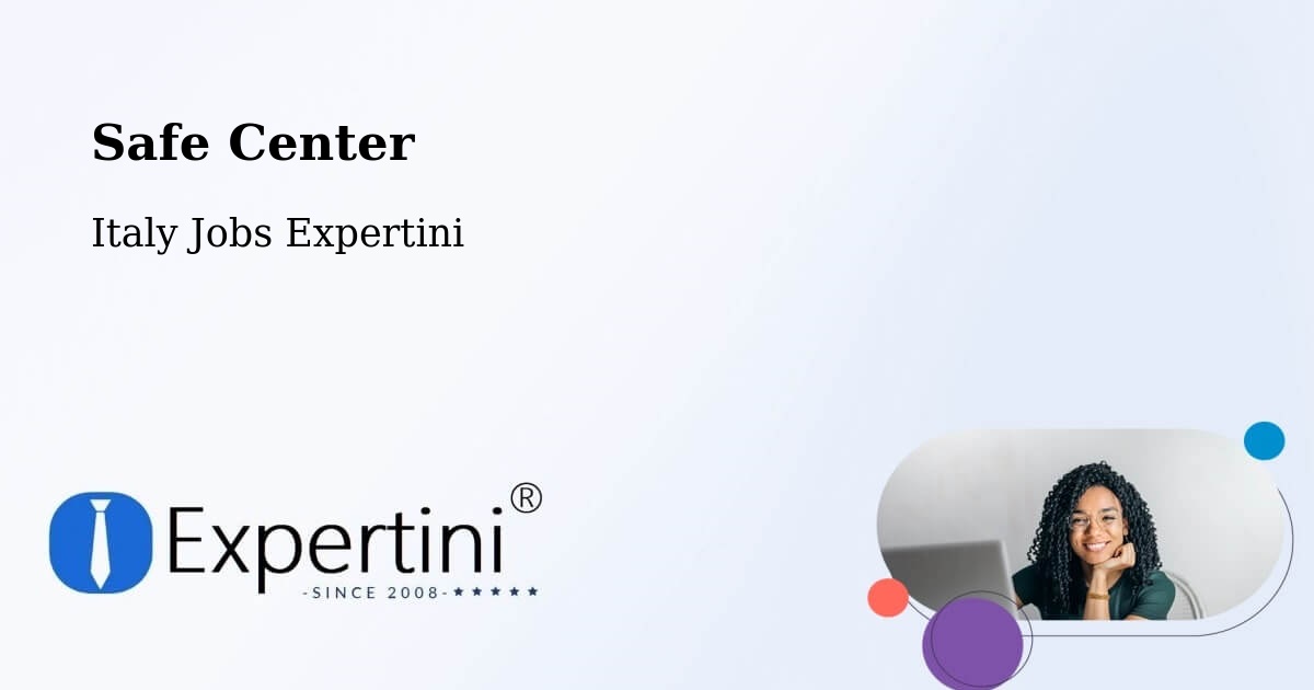 Safety Center – Fano - Italy Jobs Expertini
