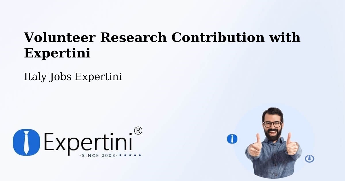 Volunteer Research Contribution Program – Fano - Italy Jobs Expertini